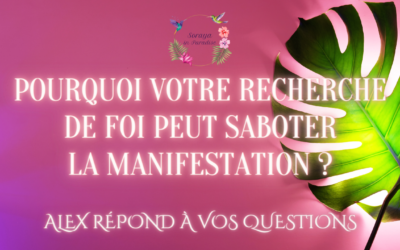 Pourquoi votre recherche de foi peut saboter la manifestation ?