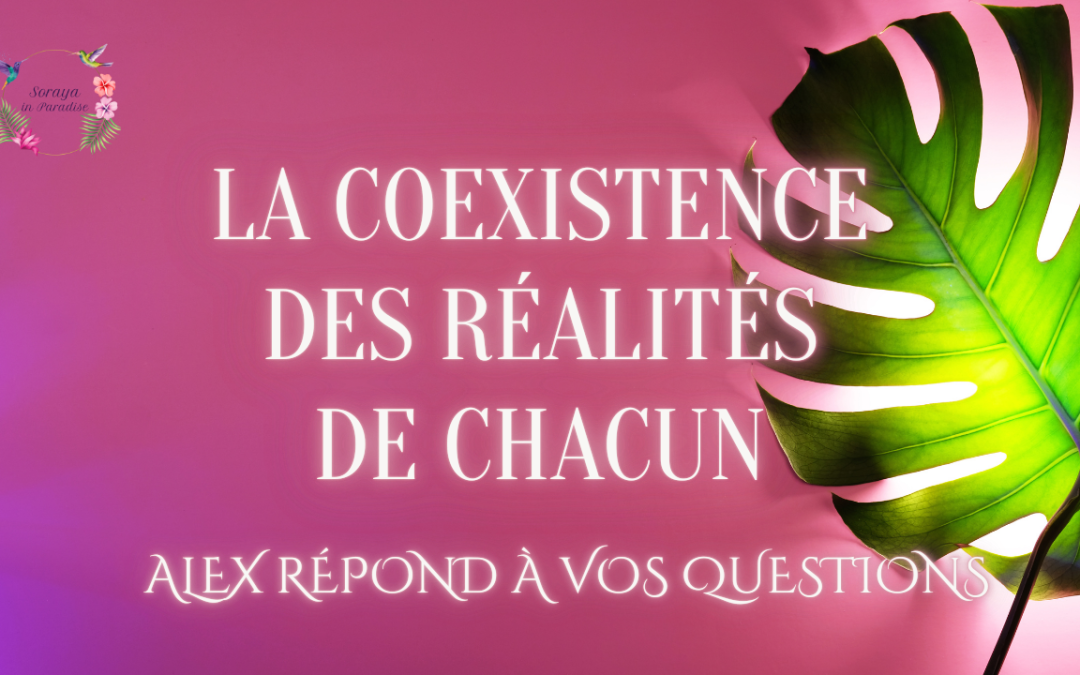 La coexistence des réalités de chacun