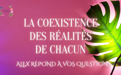 La coexistence des réalités de chacun