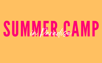 Summer Camp in Paradise