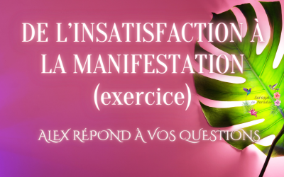 De l’insatisfaction à la manifestation – exercice