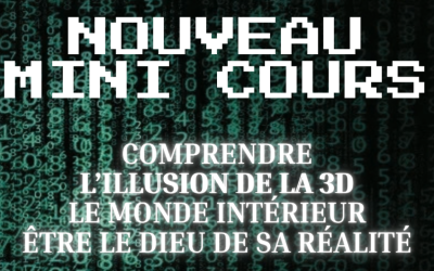 Le Mode d’Emploi de la Réalité Désirée (mini cours)